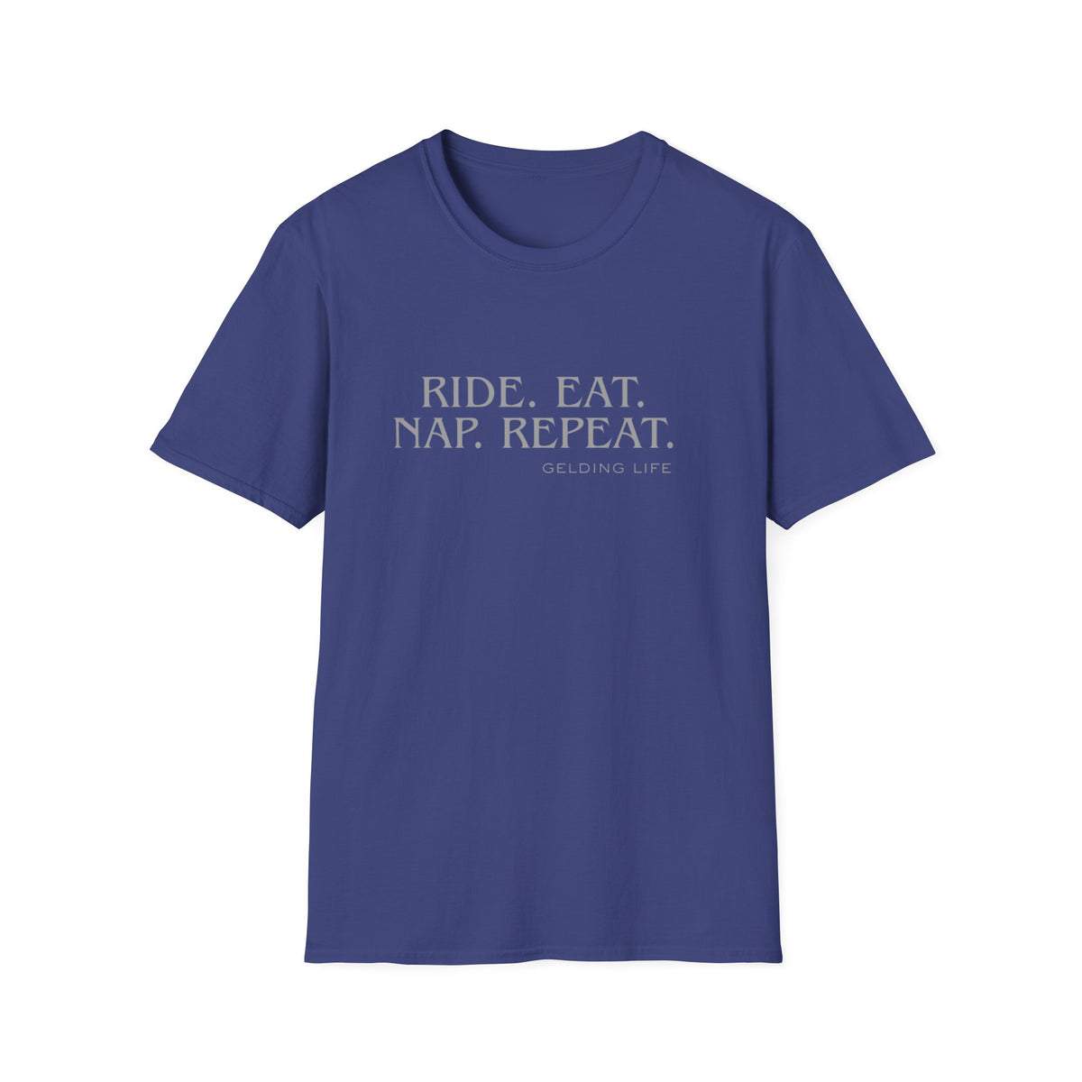 Ride. Eat. Nap. Repeat. T-Shirt | Gelding Life equestrian slogan tee