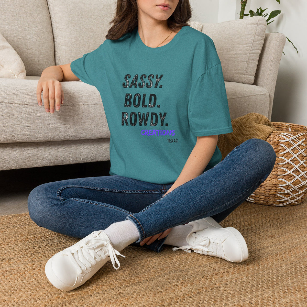 Sassy. Bold. Rowdy. T-Shirt — Graphic Statement Tee for Confident Women