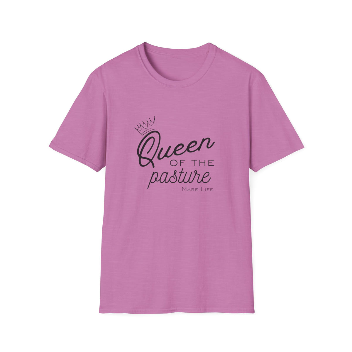 Queen of the Pasture T-Shirt | Mare Life with Crown