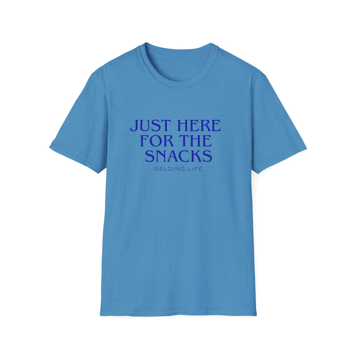Just Here For The Snacks T-Shirt | Gelding Life Quote Tee