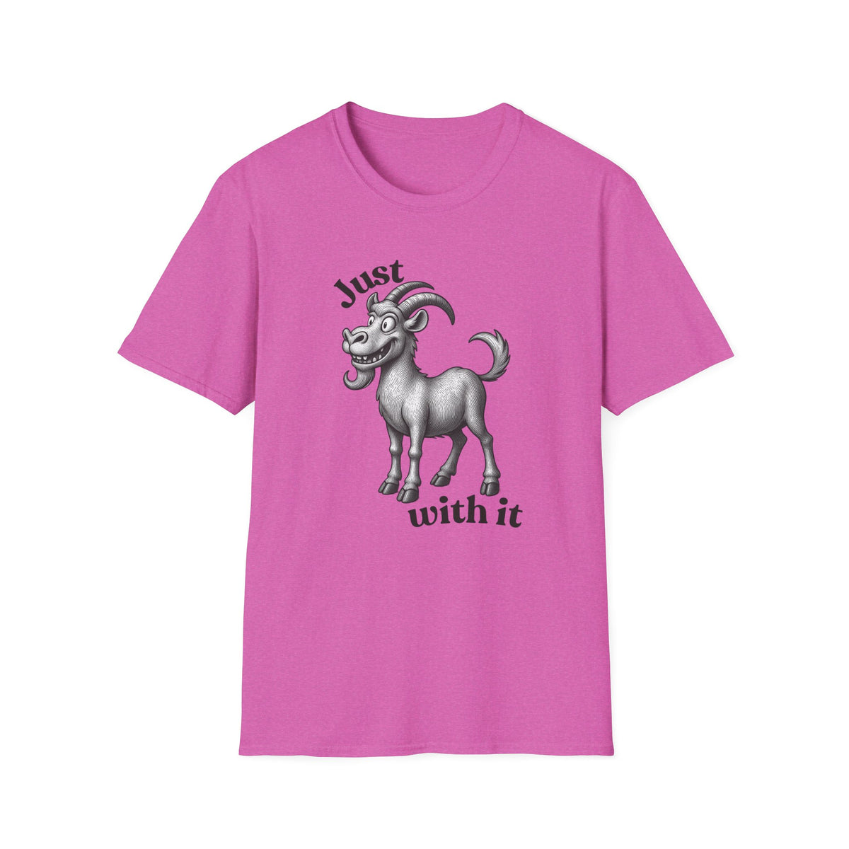 Just Goat With It T-Shirt | Funny Goat Illustration