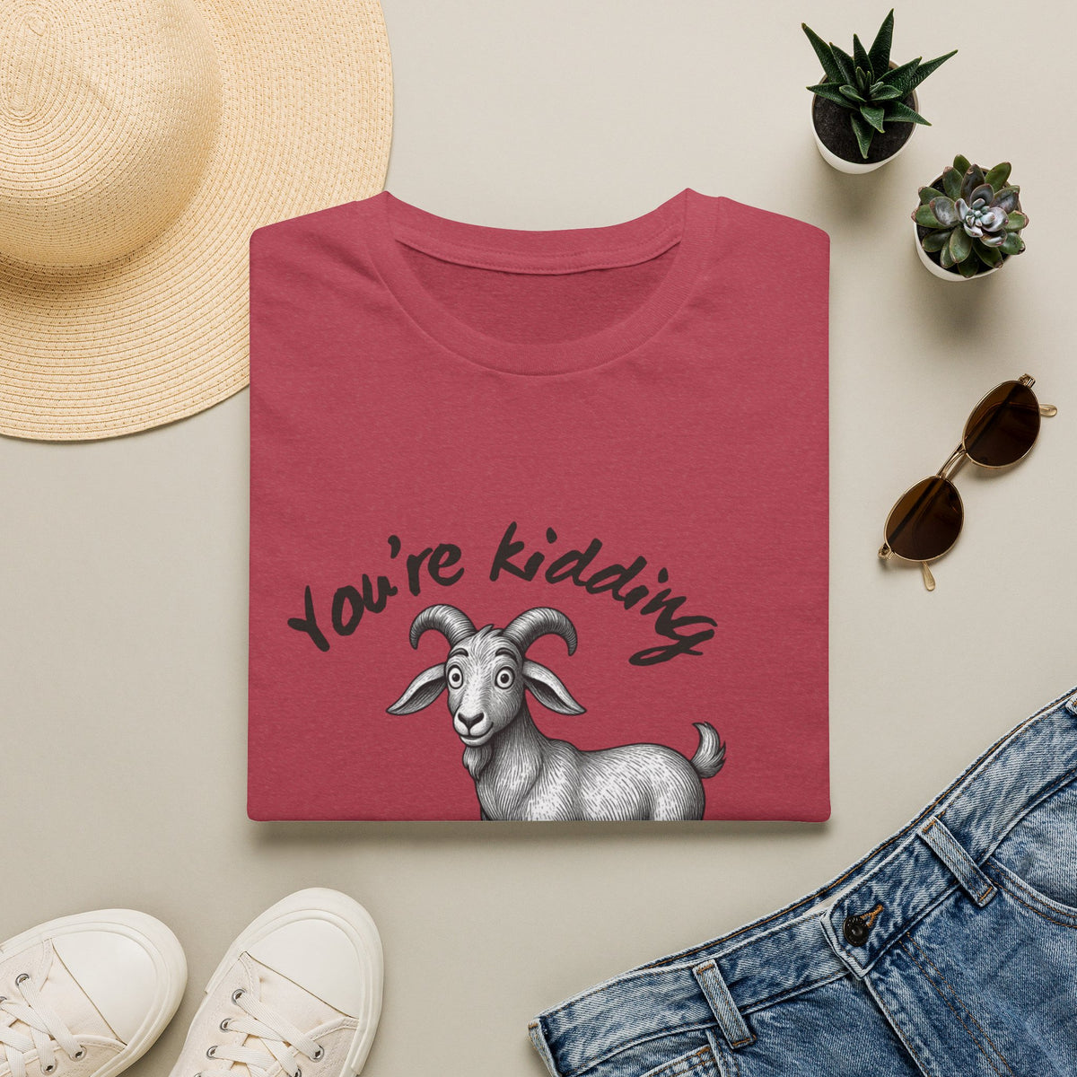 You’re Kidding Goat t-shirt | Funny Goat Illustration