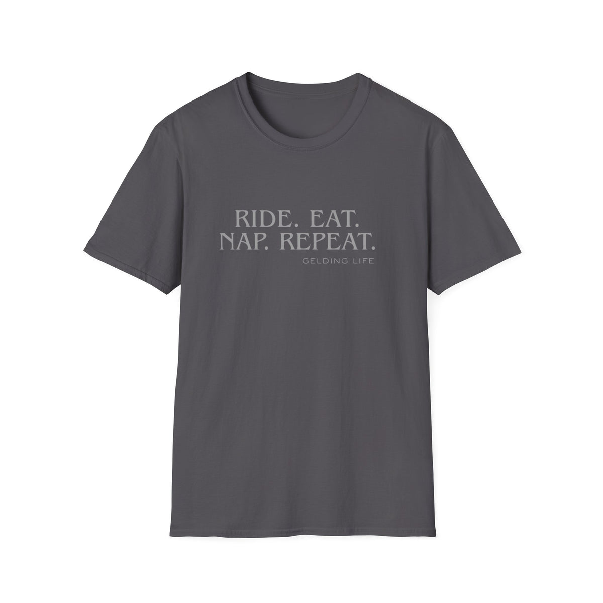 Ride. Eat. Nap. Repeat. T-Shirt | Gelding Life equestrian slogan tee