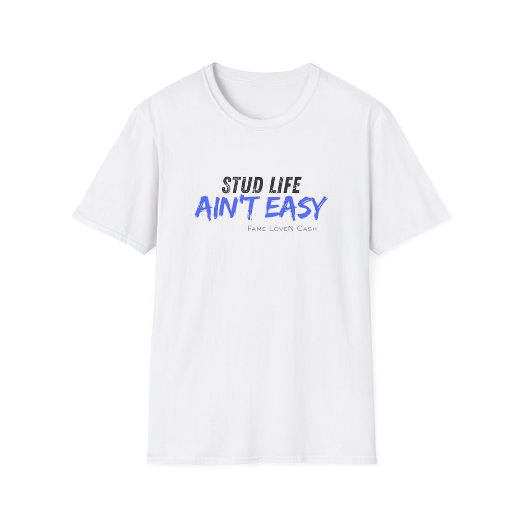 Stud Life Ain’t Easy T-Shirt | Stallion Life Funny Text Graphic Tee