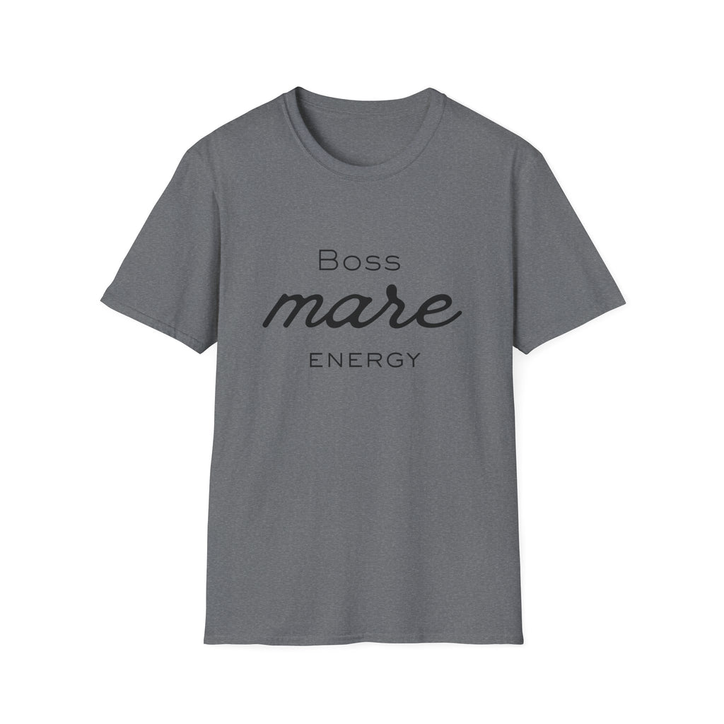 Boss Mare Energy T-Shirt | Horse Mom Tee
