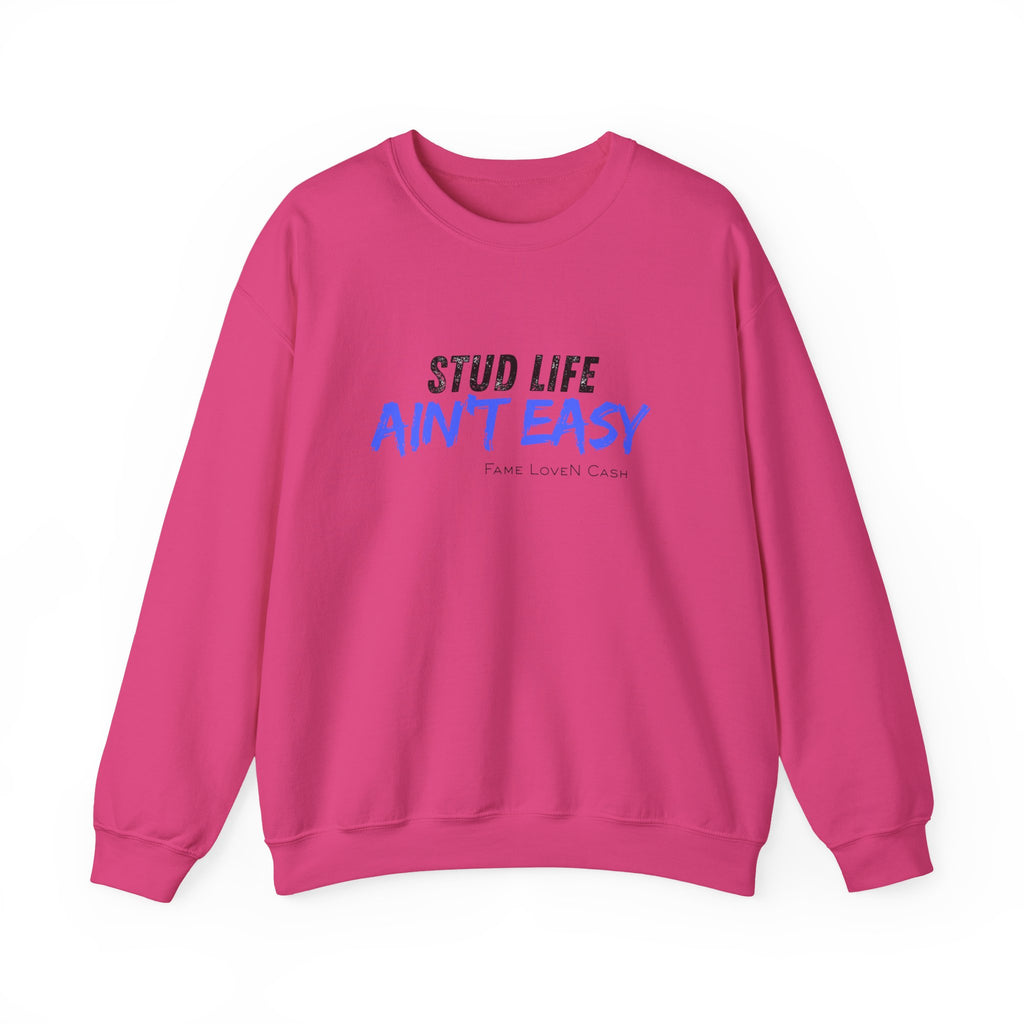 Crewneck Sweatshirt - "Stud Life Ain't Easy" Casual Graphic Pullover
