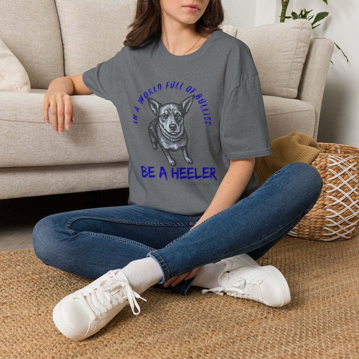 In a World Full of Bullies Be a Heeler T-Shirt | Australian Cattle Dog Shirt