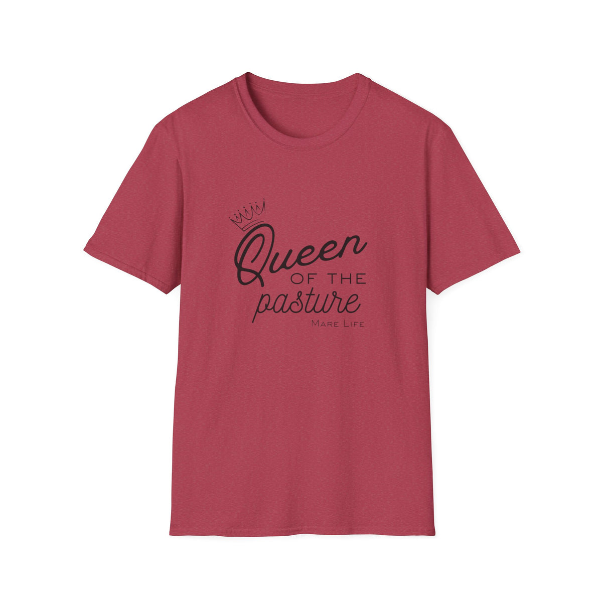 Queen of the Pasture T-Shirt | Mare Life with Crown