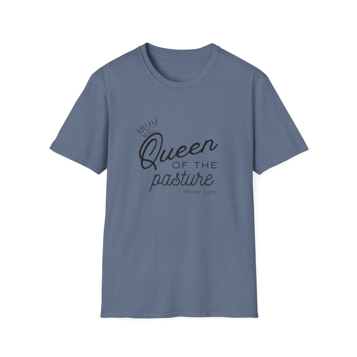 Queen of the Pasture T-Shirt | Mare Life with Crown