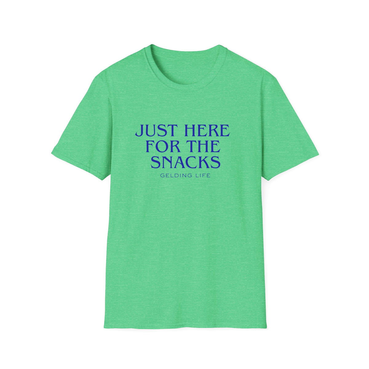 Just Here For The Snacks T-Shirt | Gelding Life Quote Tee