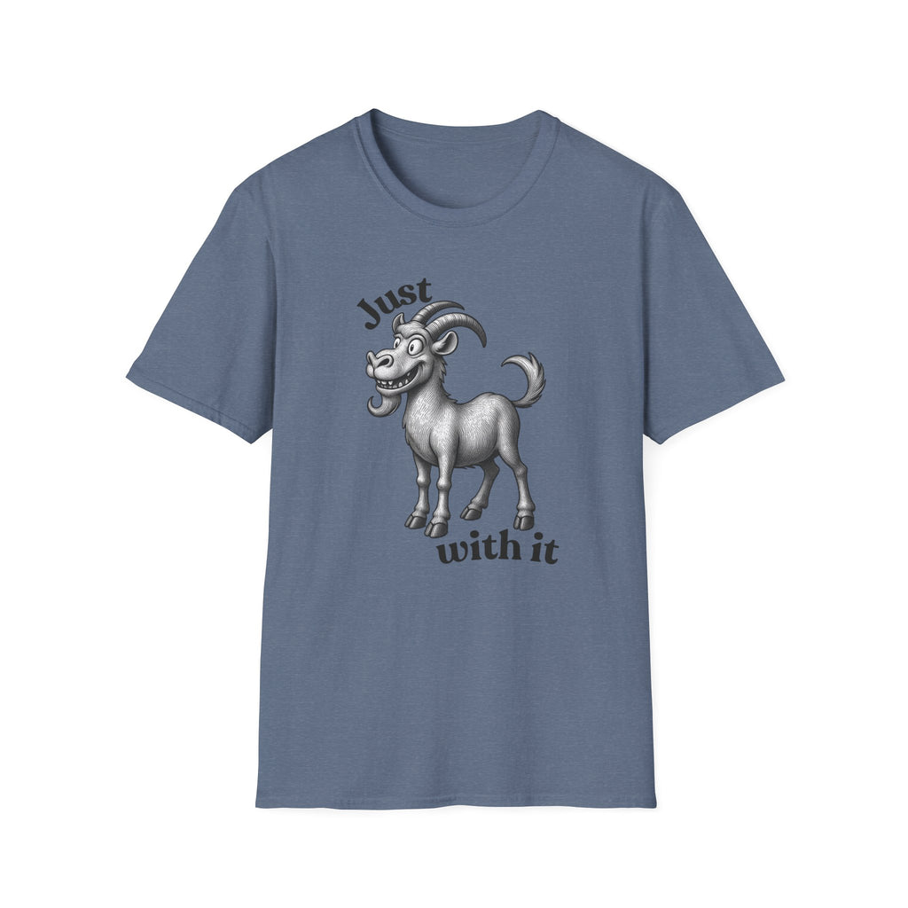 Just Goat With It T-Shirt | Funny Goat Illustration