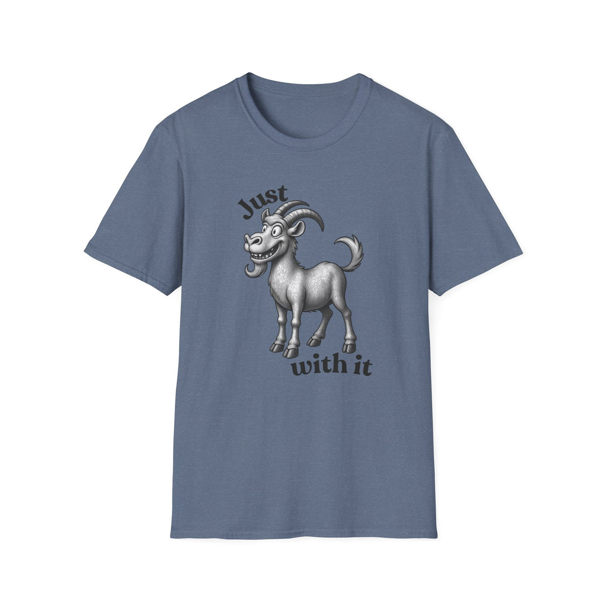 Just Goat With It T-Shirt | Funny Goat Illustration