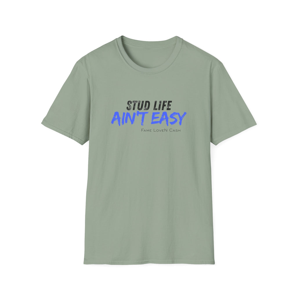 Stud Life Ain’t Easy T-Shirt | Stallion Life Funny Text Graphic Tee