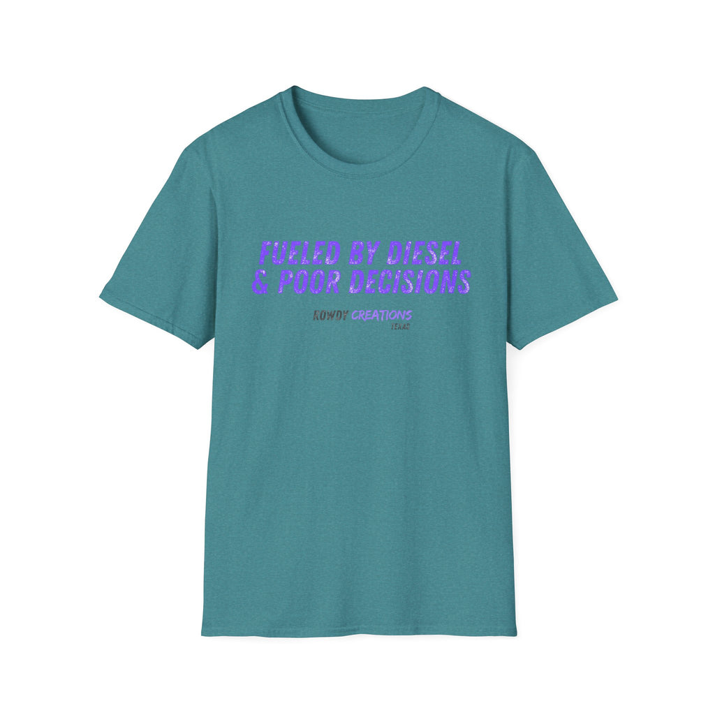 Fueled By Diesel & Poor Decisions T-Shirt