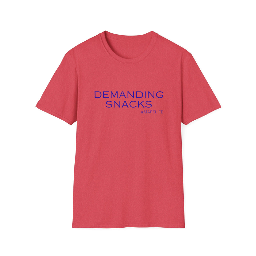 DEMANDING SNACKS T-Shirt | Funny Food Slogan Tee #MARELIFE