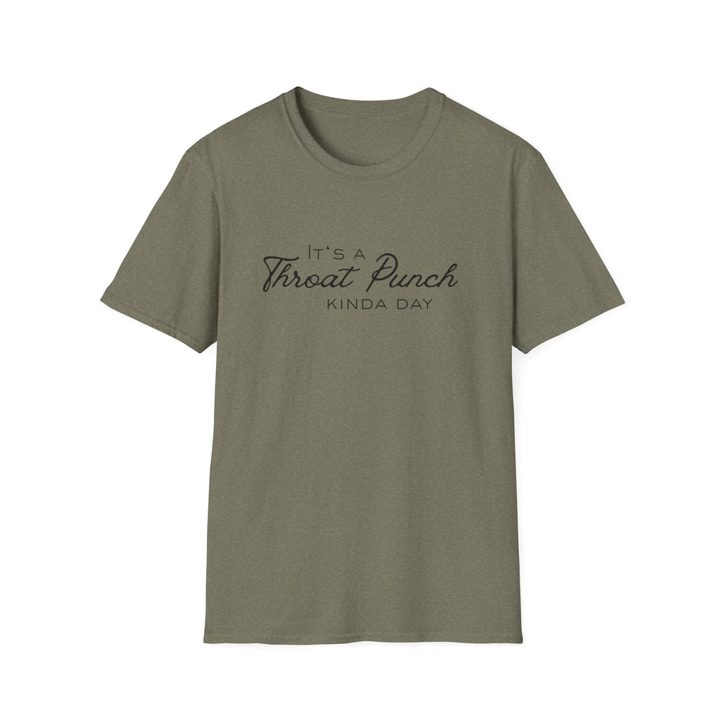 It's a Throat Punch Kinda Day T-Shirt | Sassy Quote Tee