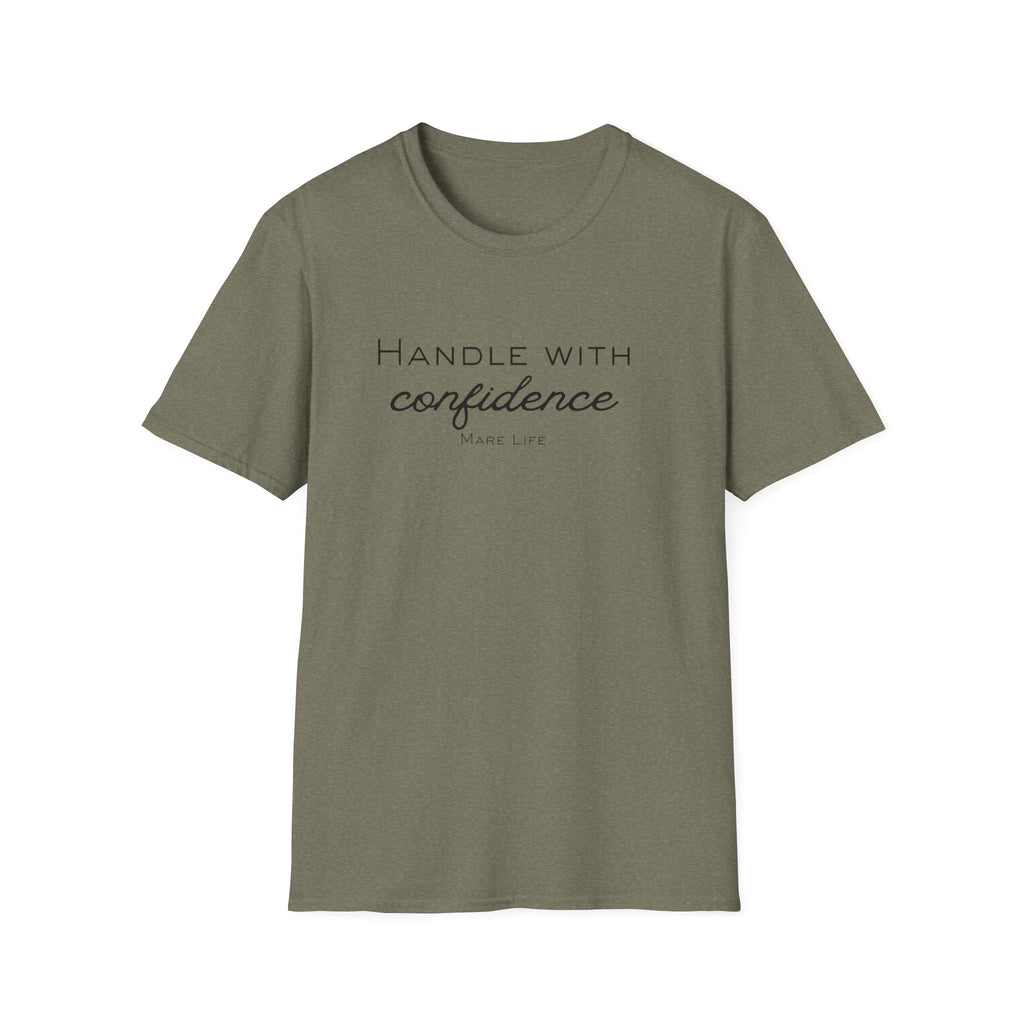Handle With Confidence T-Shirt | Mare Life