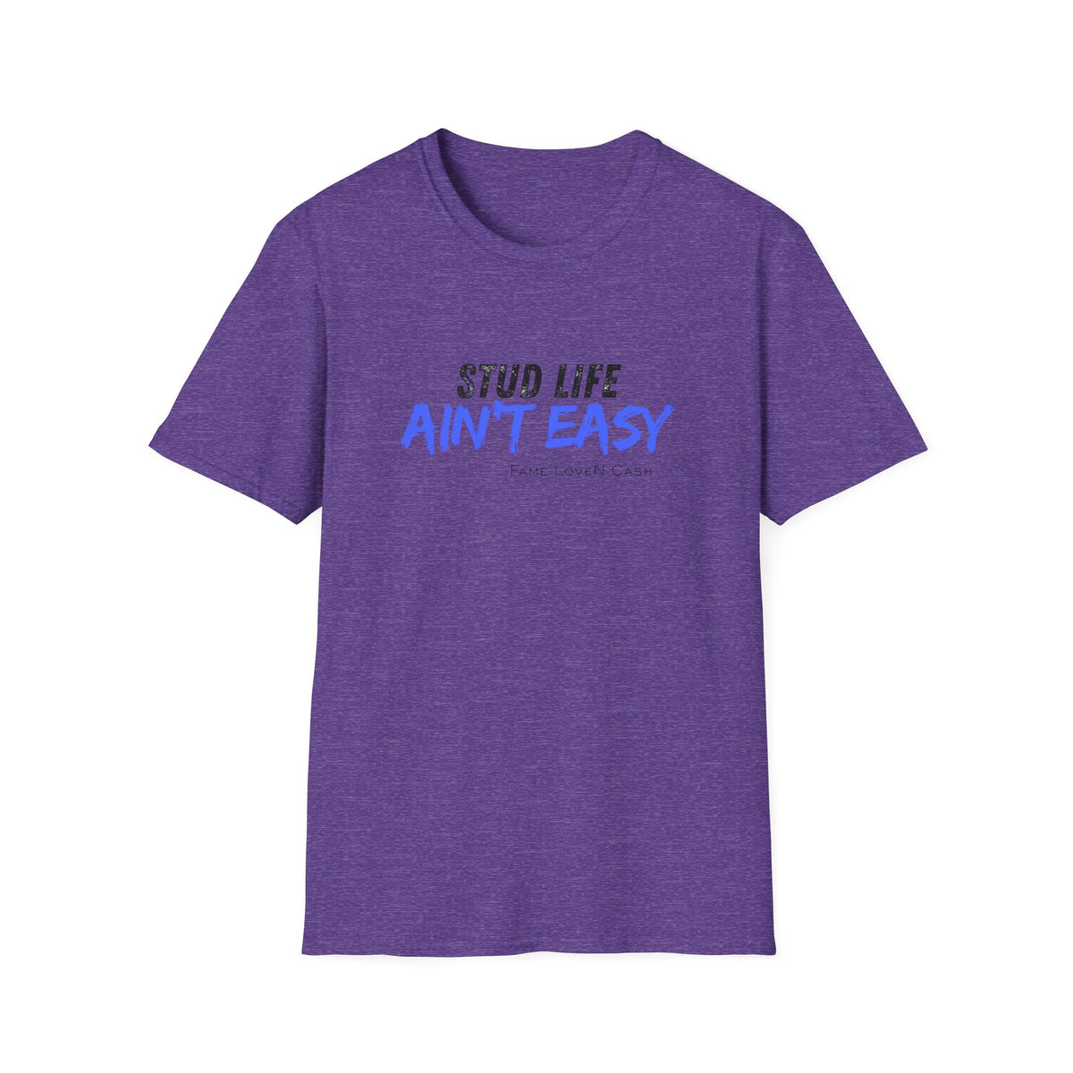 Stud Life Ain’t Easy T-Shirt | Stallion Life Funny Text Graphic Tee