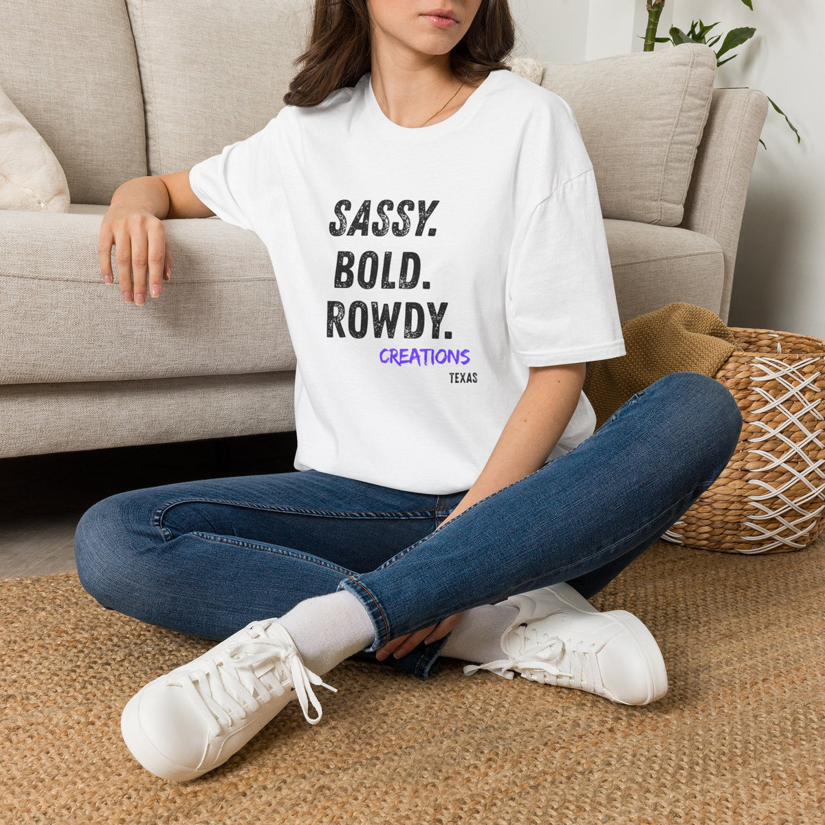 Sassy. Bold. Rowdy. T-Shirt — Graphic Statement Tee for Confident Women
