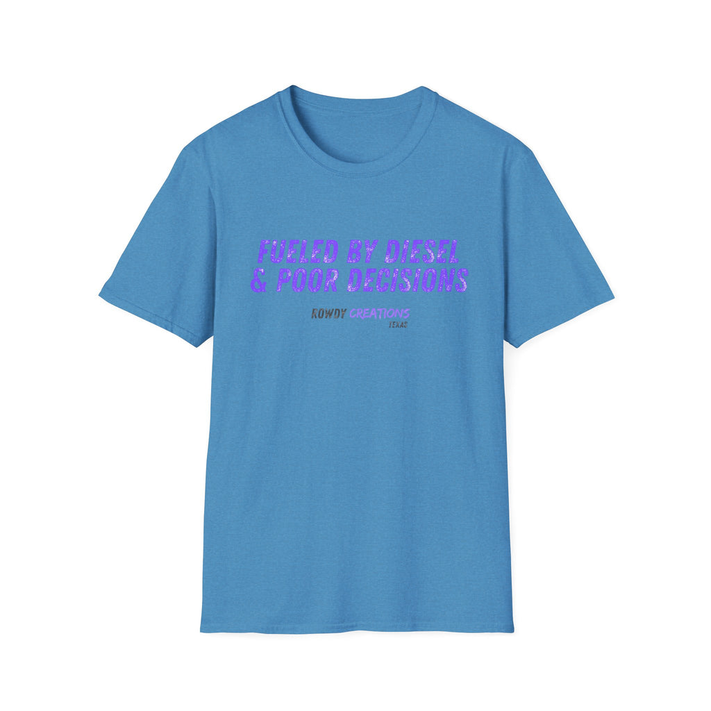 Fueled By Diesel & Poor Decisions T-Shirt