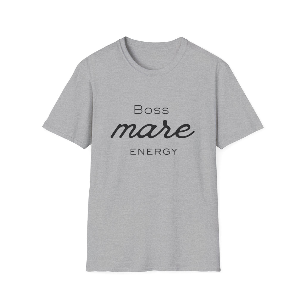 Boss Mare Energy T-Shirt | Horse Mom Tee