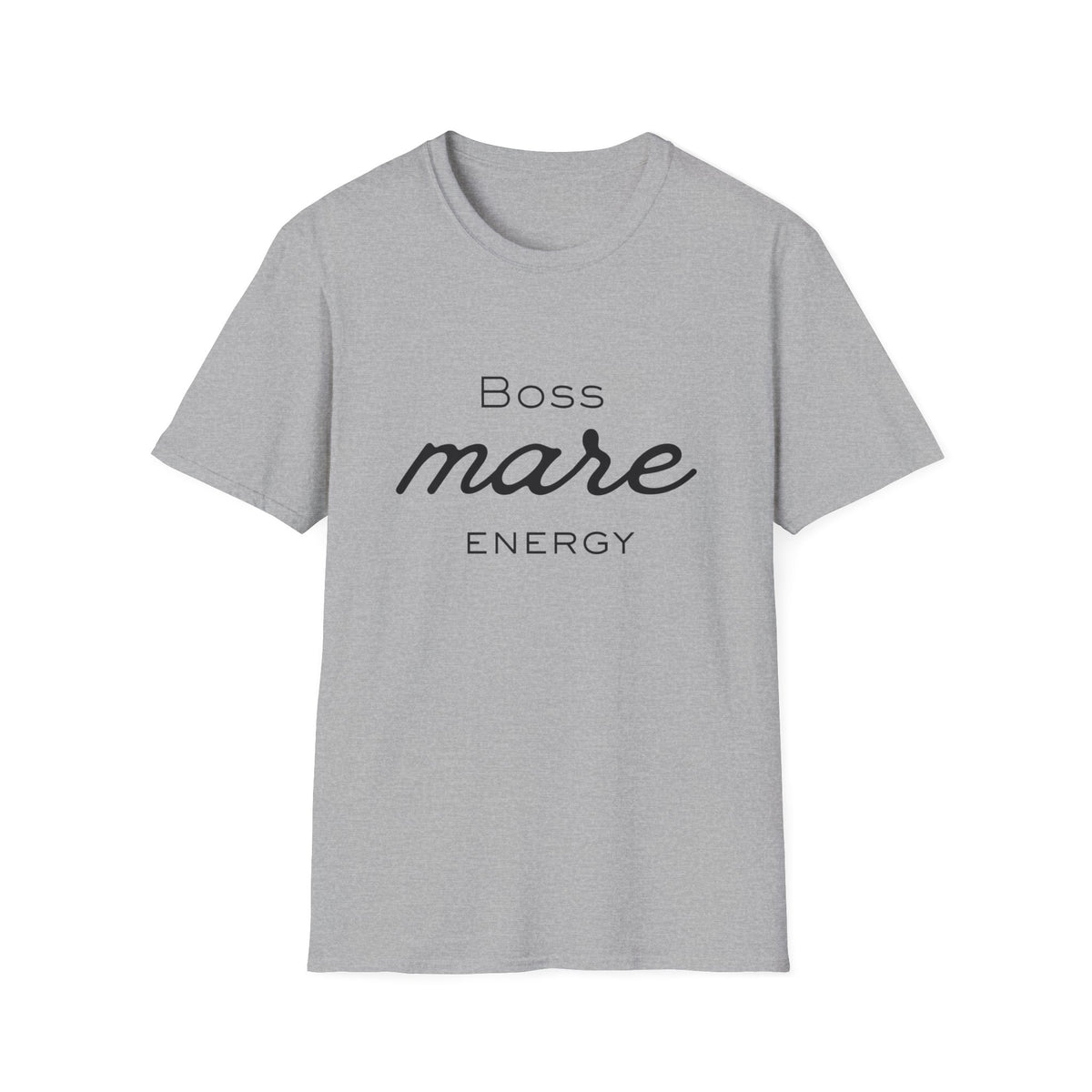 Boss Mare Energy T-Shirt | Horse Mom Tee