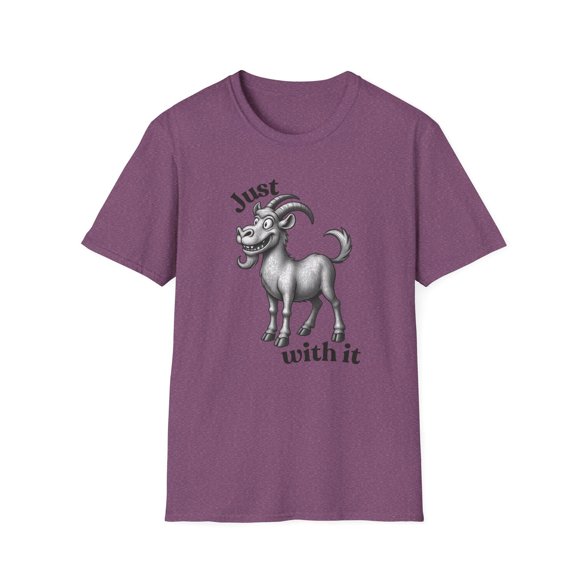 Just Goat With It T-Shirt | Funny Goat Illustration