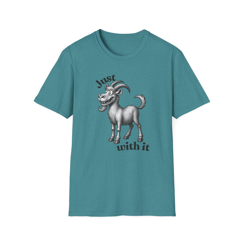 Just Goat With It T-Shirt | Funny Goat Illustration