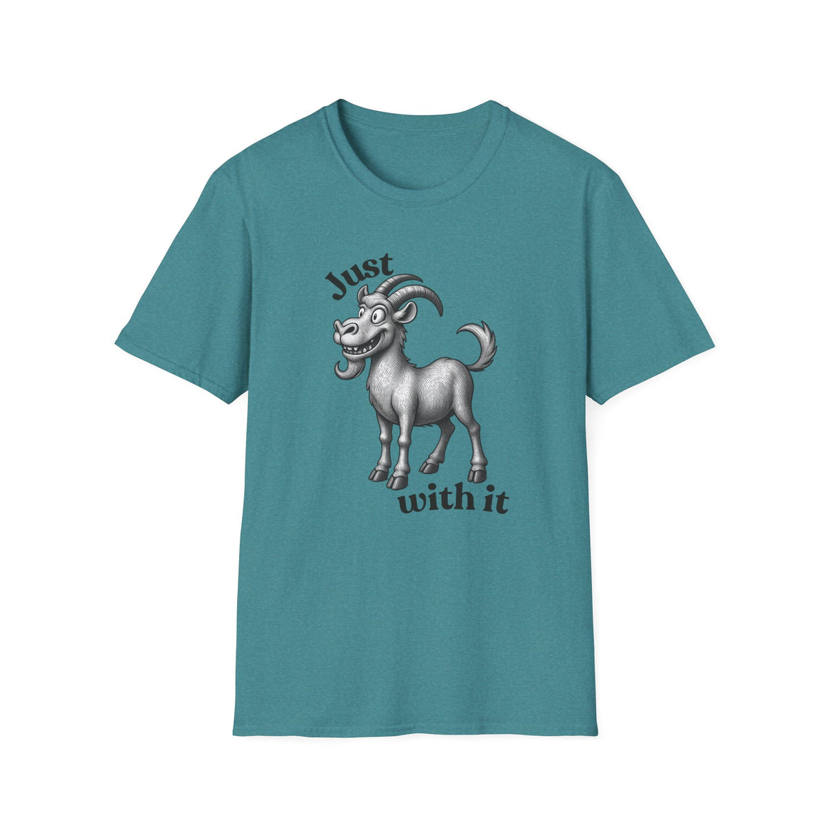 Just Goat With It T-Shirt | Funny Goat Illustration