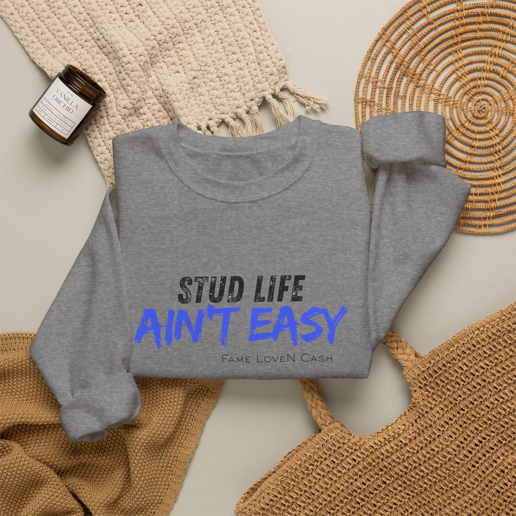 Crewneck Sweatshirt - "Stud Life Ain't Easy" Casual Graphic Pullover