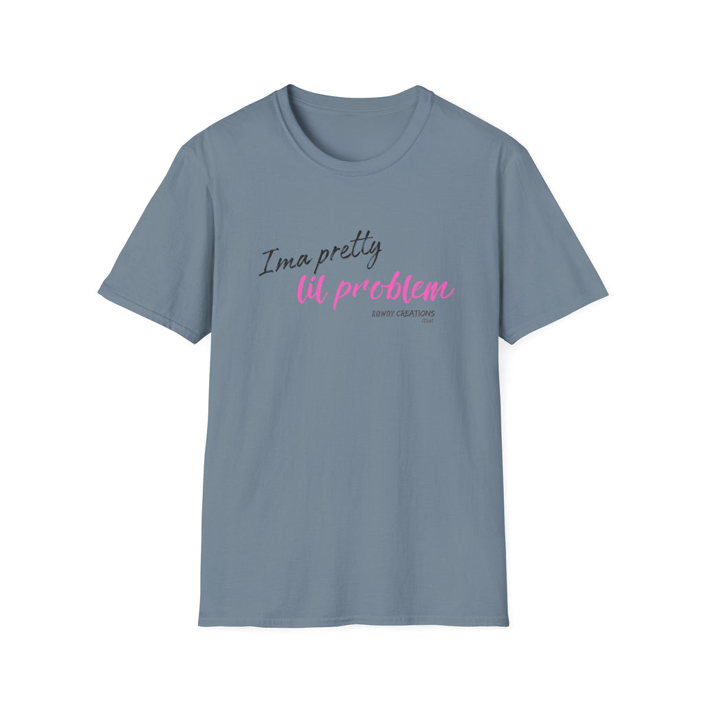 I’m a Pretty Lil Problem Tee — Feminine Statement Graphic T-Shirt