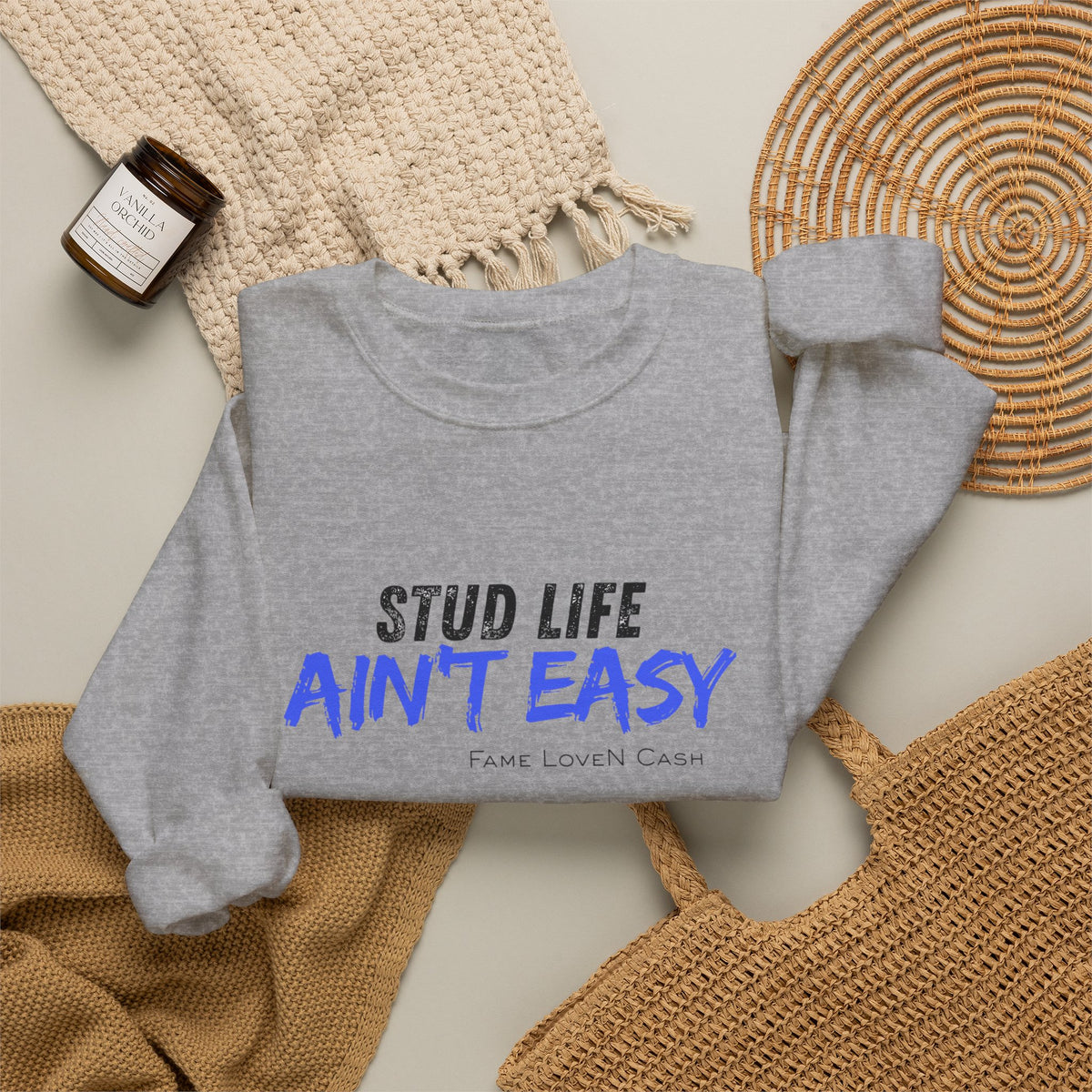 Crewneck Sweatshirt - "Stud Life Ain't Easy" Casual Graphic Pullover