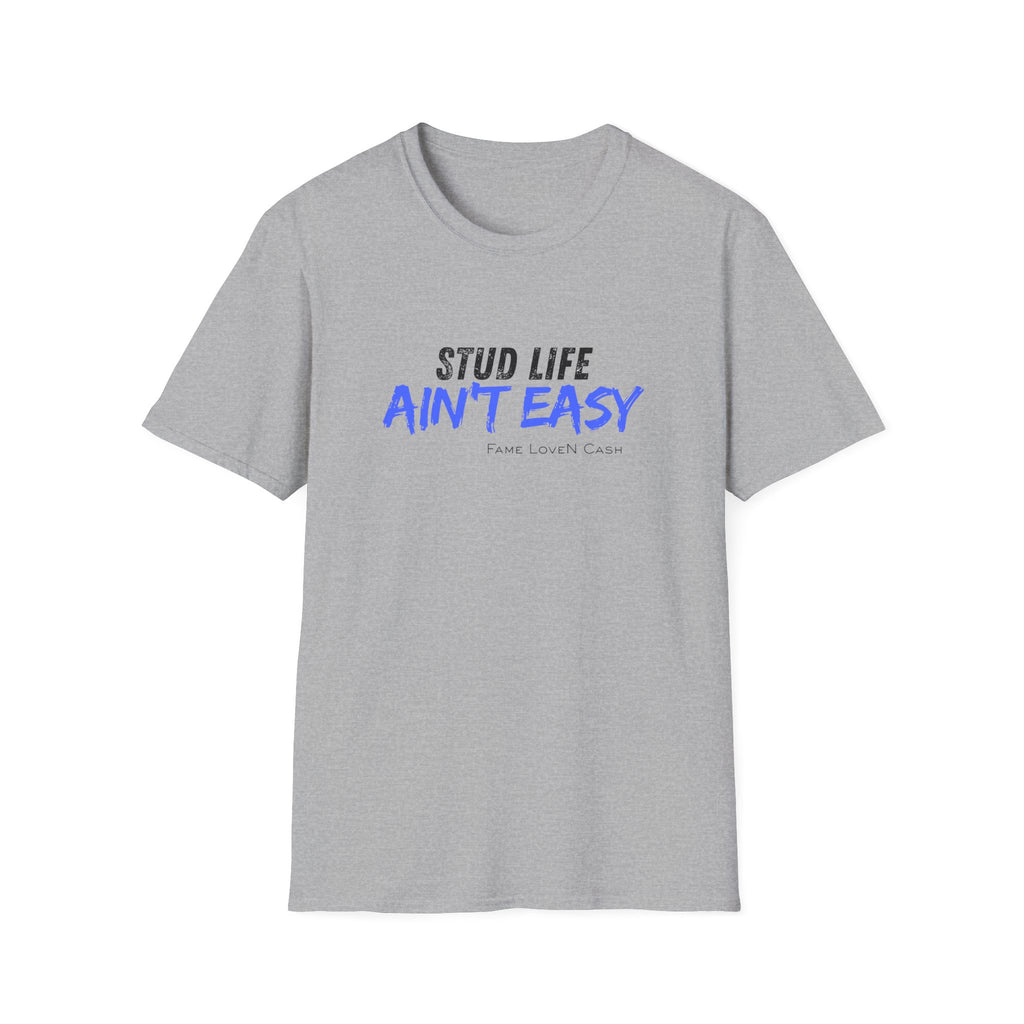 Stud Life Ain’t Easy T-Shirt | Stallion Life Funny Text Graphic Tee