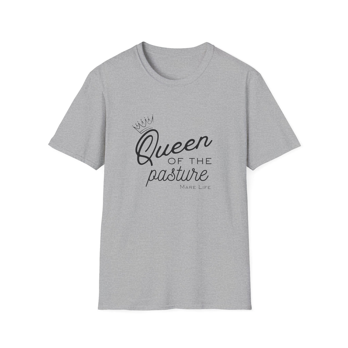 Queen of the Pasture T-Shirt | Mare Life with Crown