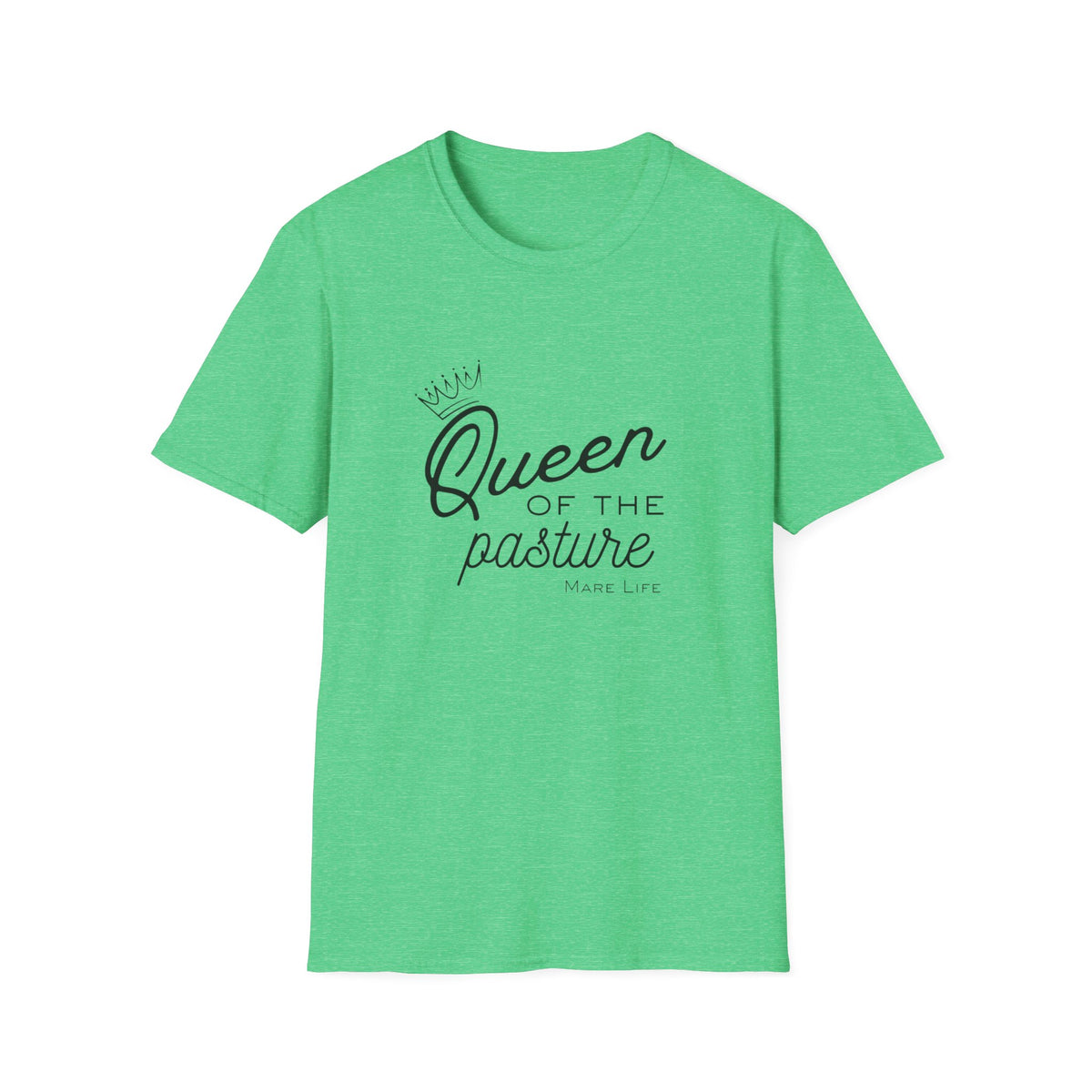 Queen of the Pasture T-Shirt | Mare Life with Crown