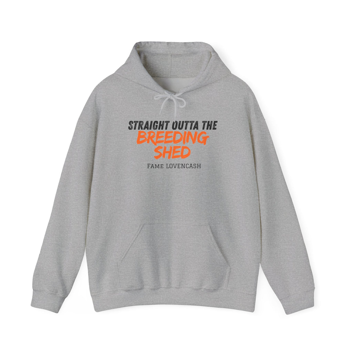 Breeding Shed Hoodie — "Straight Outta the Breeding Shed" Farm Livestock Sweatshirt