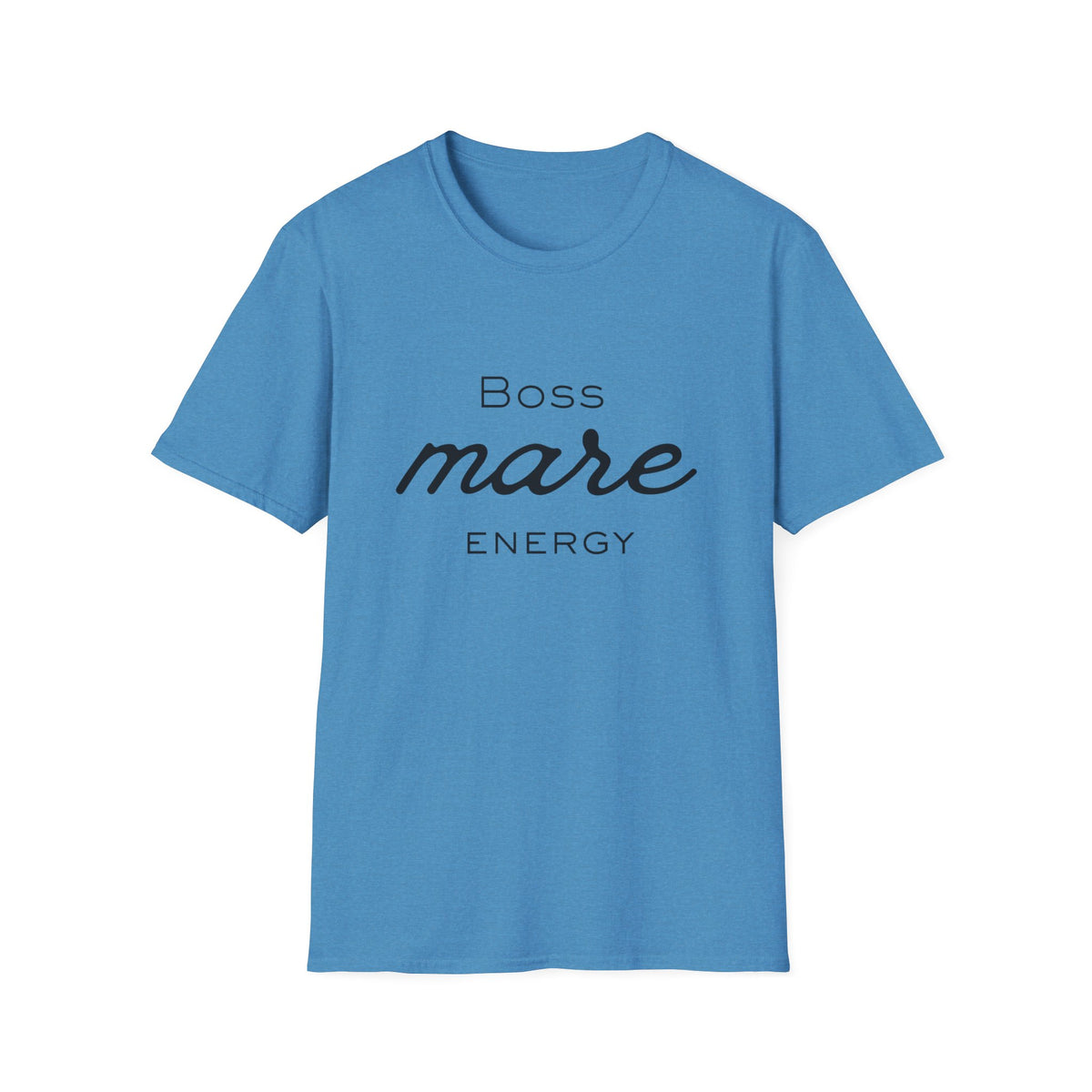 Boss Mare Energy T-Shirt | Horse Mom Tee