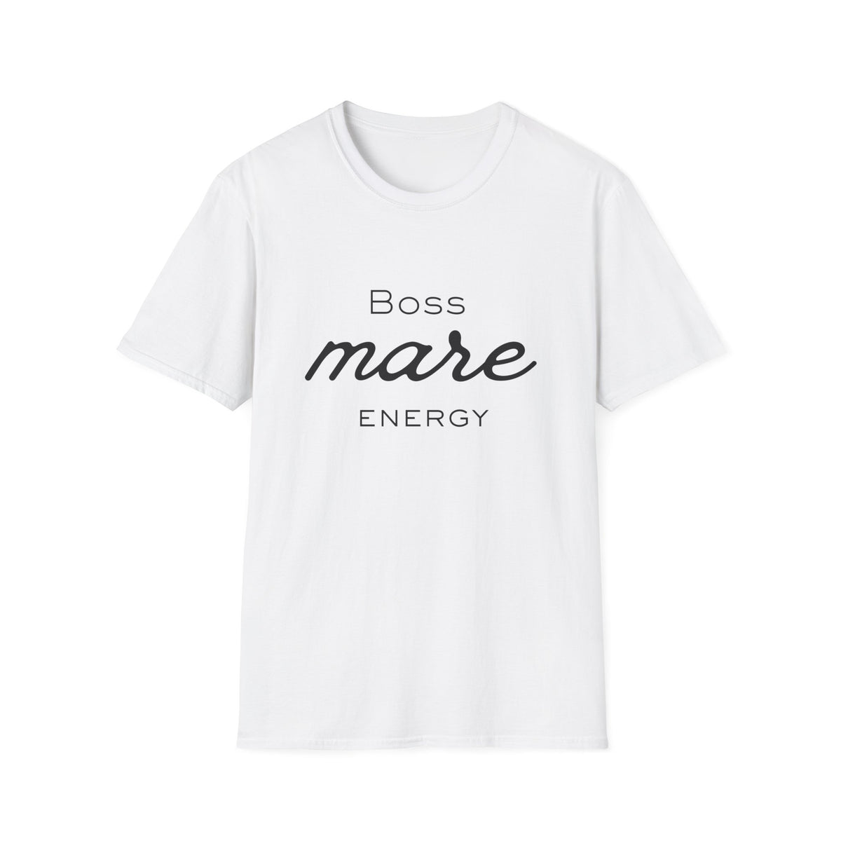 Boss Mare Energy T-Shirt | Horse Mom Tee