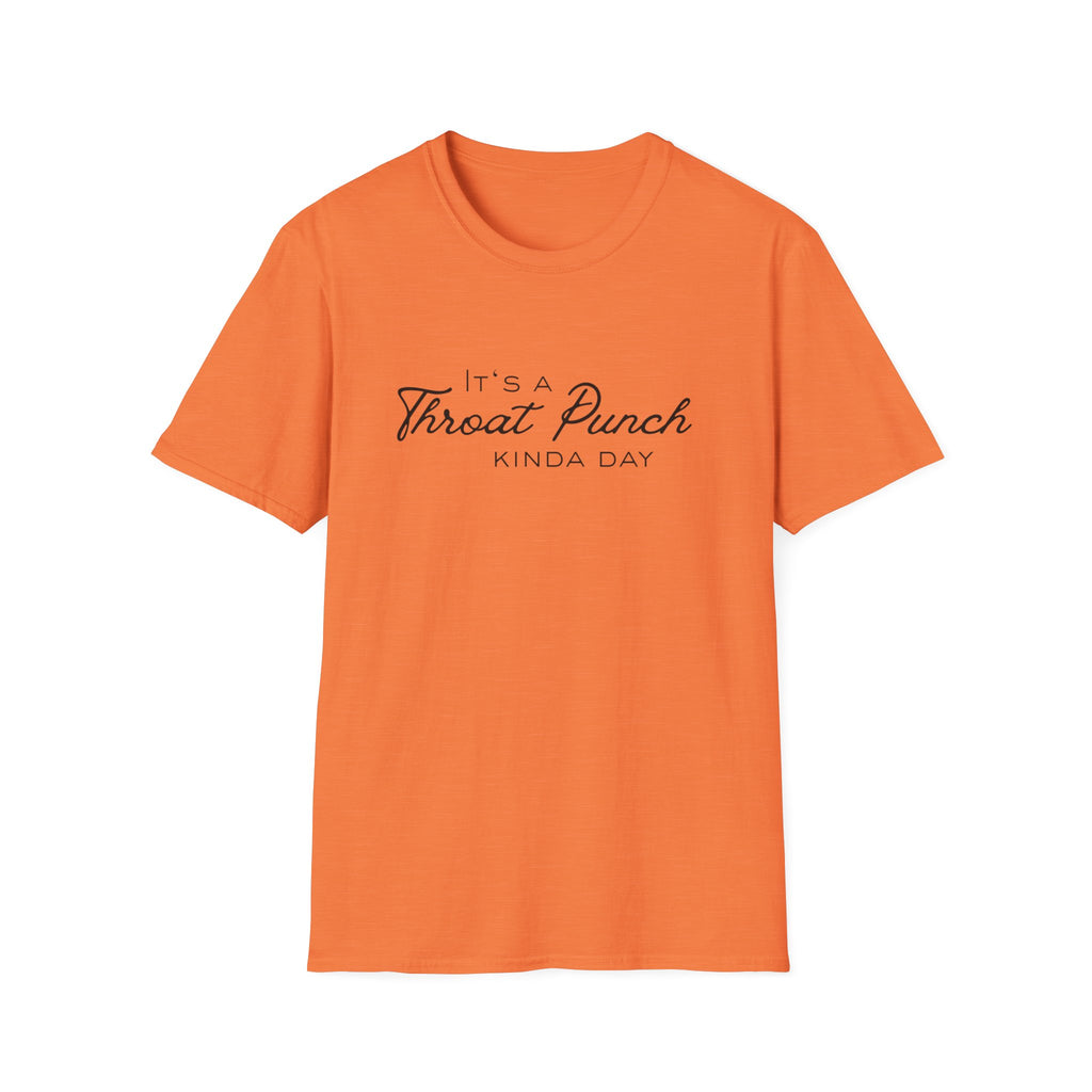 It's a Throat Punch Kinda Day T-Shirt | Sassy Quote Tee