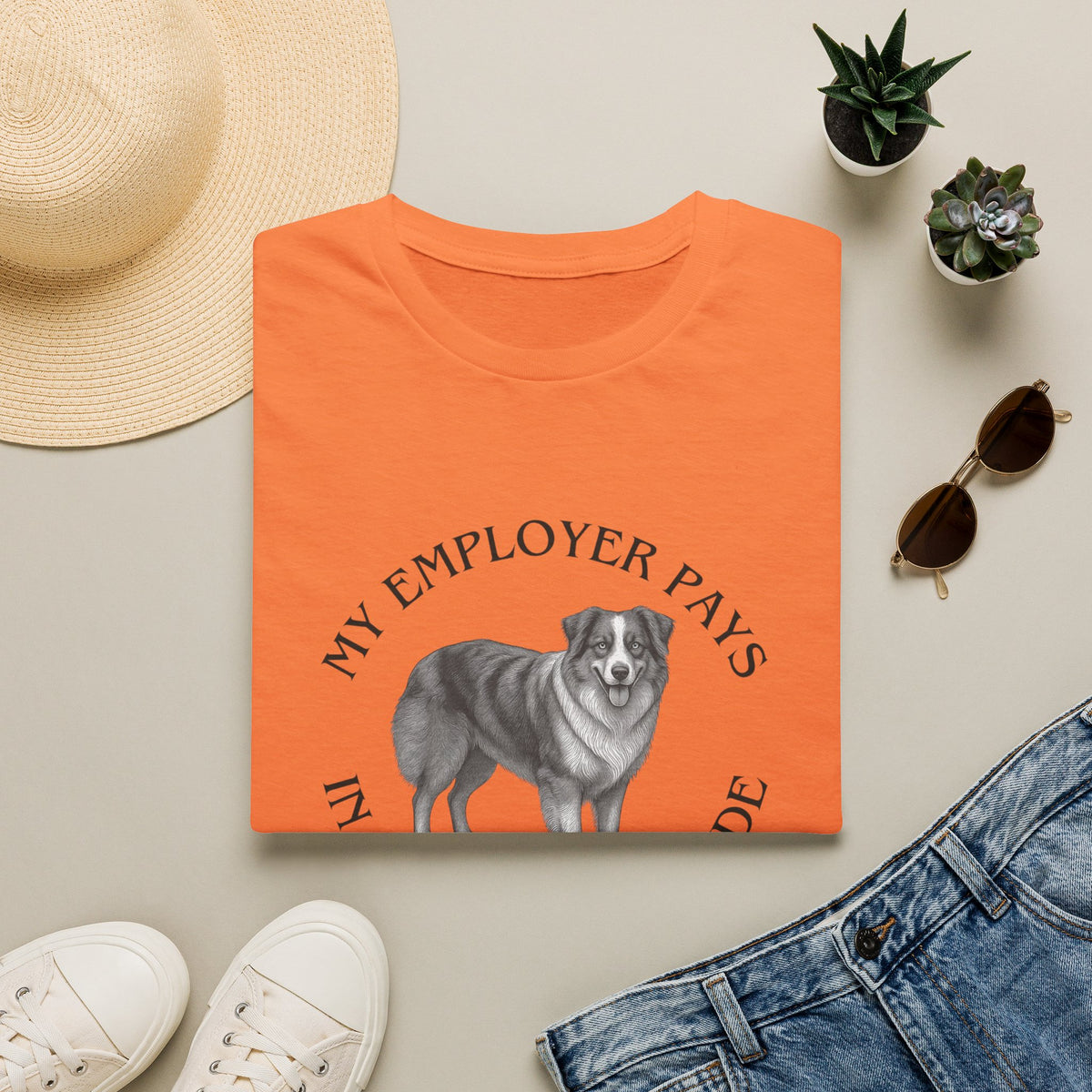 My Employer Pays in Chaos & Attitude Cattle Dog T-Shirt