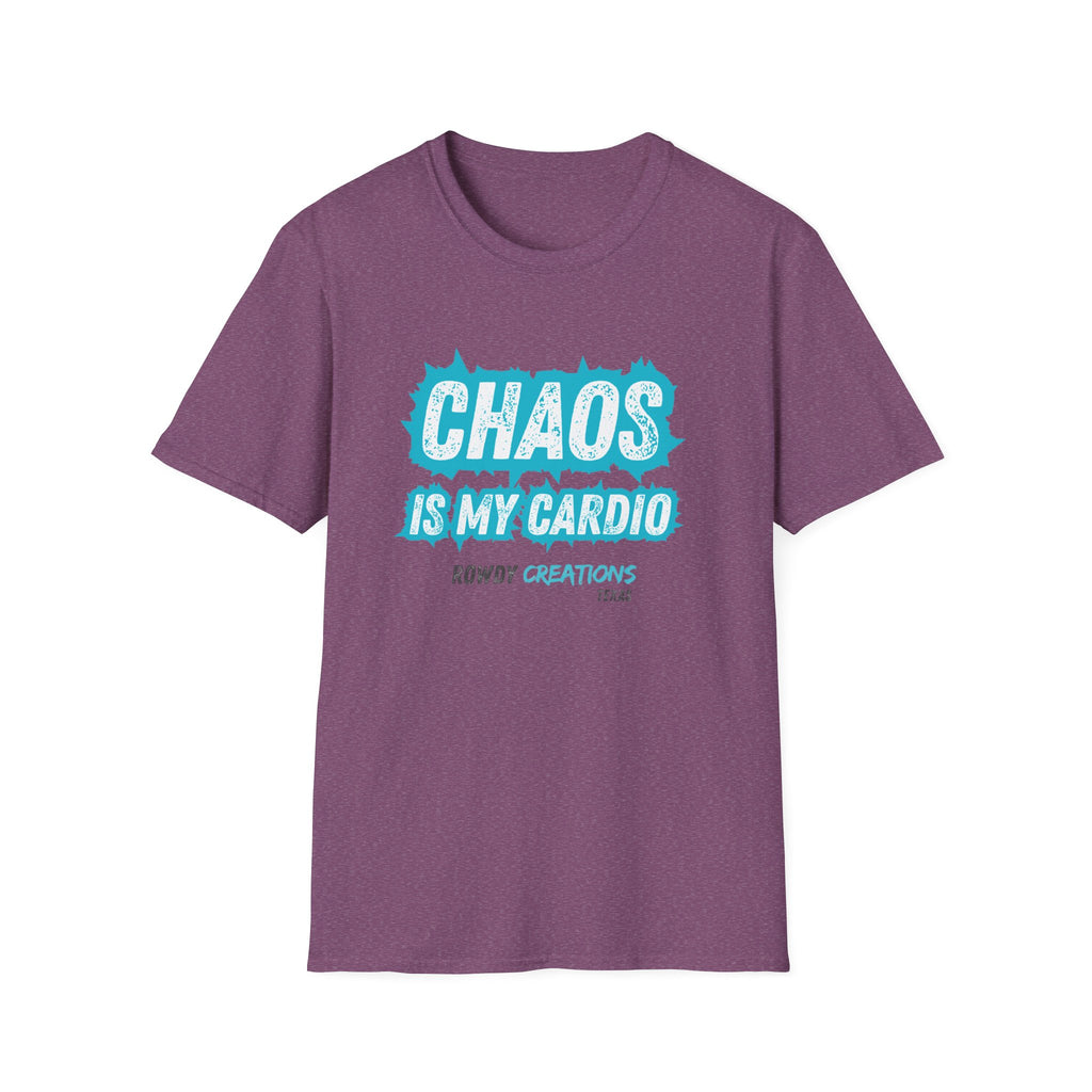 Chaos Is My Cardio T-Shirt