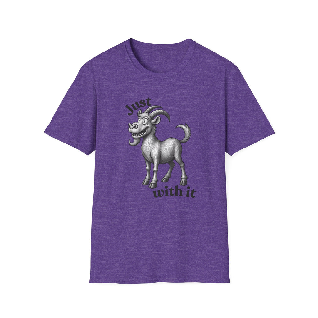 Just Goat With It T-Shirt | Funny Goat Illustration