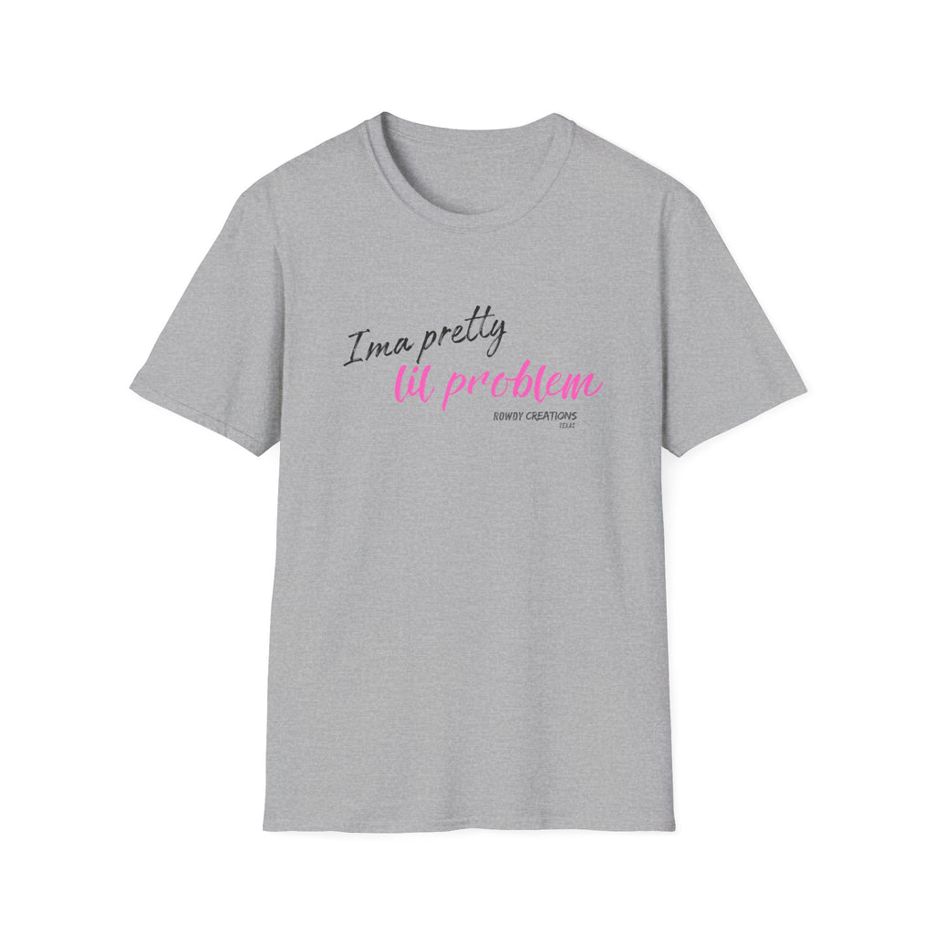 I’m a Pretty Lil Problem Tee — Feminine Statement Graphic T-Shirt