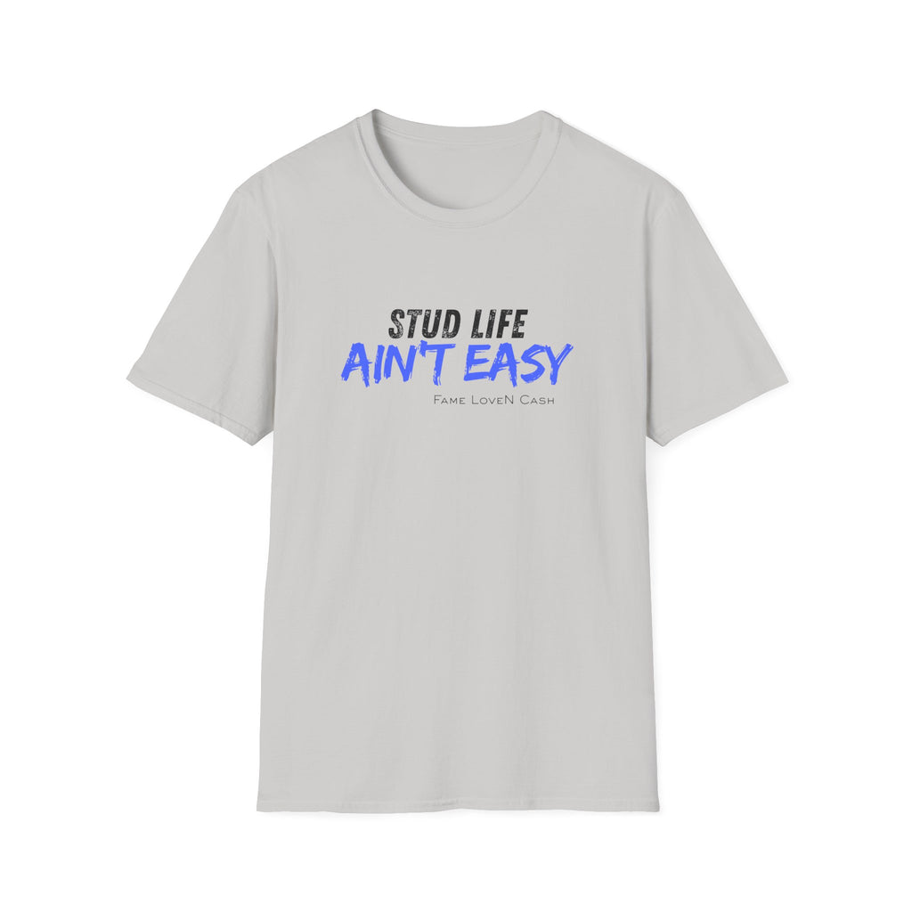 Stud Life Ain’t Easy T-Shirt | Stallion Life Funny Text Graphic Tee