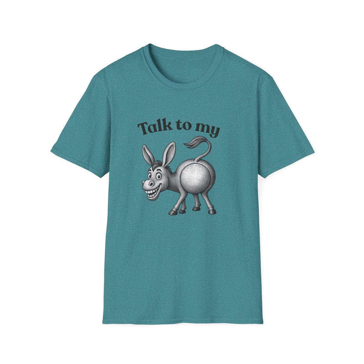 Talk to My Donkey T-Shirt | Funny Animal Cartoon Tee