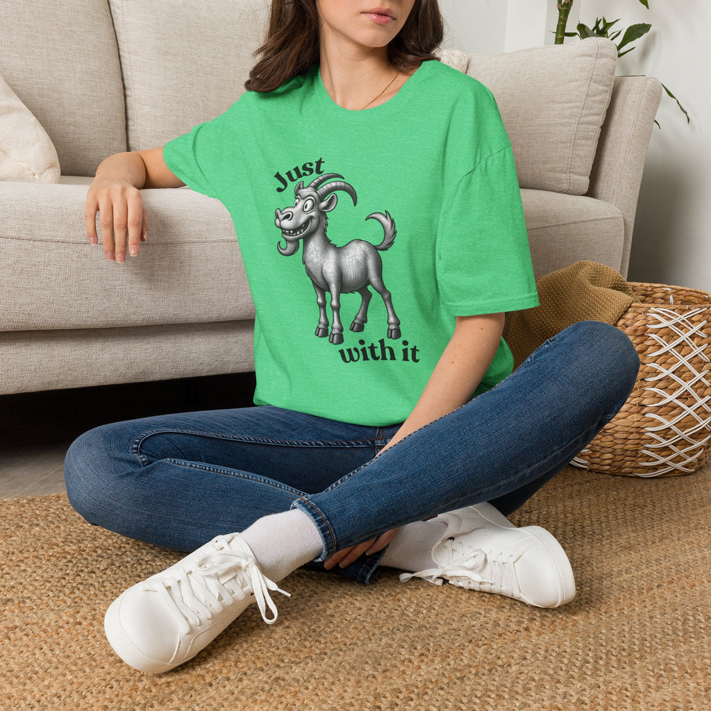 Just Goat With It T-Shirt | Funny Goat Illustration