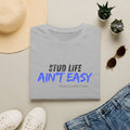Stud Life Ain’t Easy T-Shirt | Stallion Life Funny Text Graphic Tee