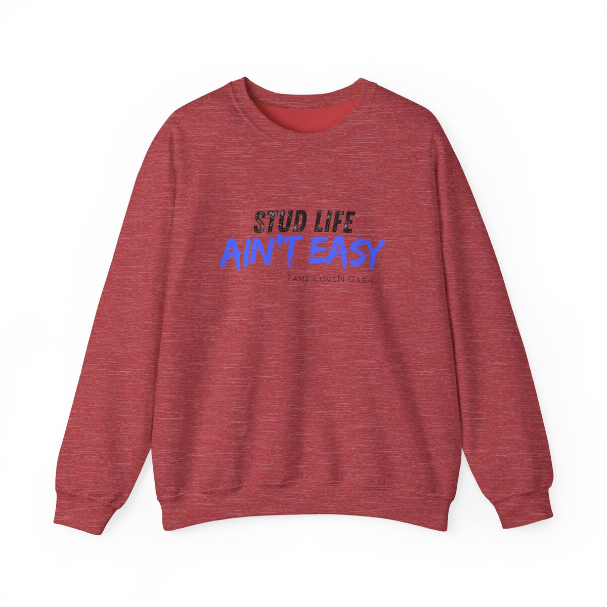 Crewneck Sweatshirt - "Stud Life Ain't Easy" Casual Graphic Pullover
