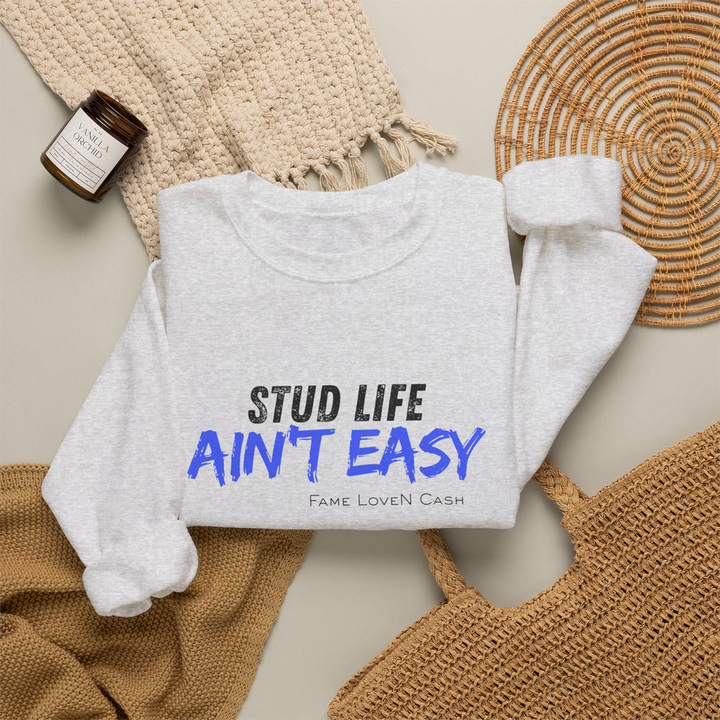 Crewneck Sweatshirt - "Stud Life Ain't Easy" Casual Graphic Pullover