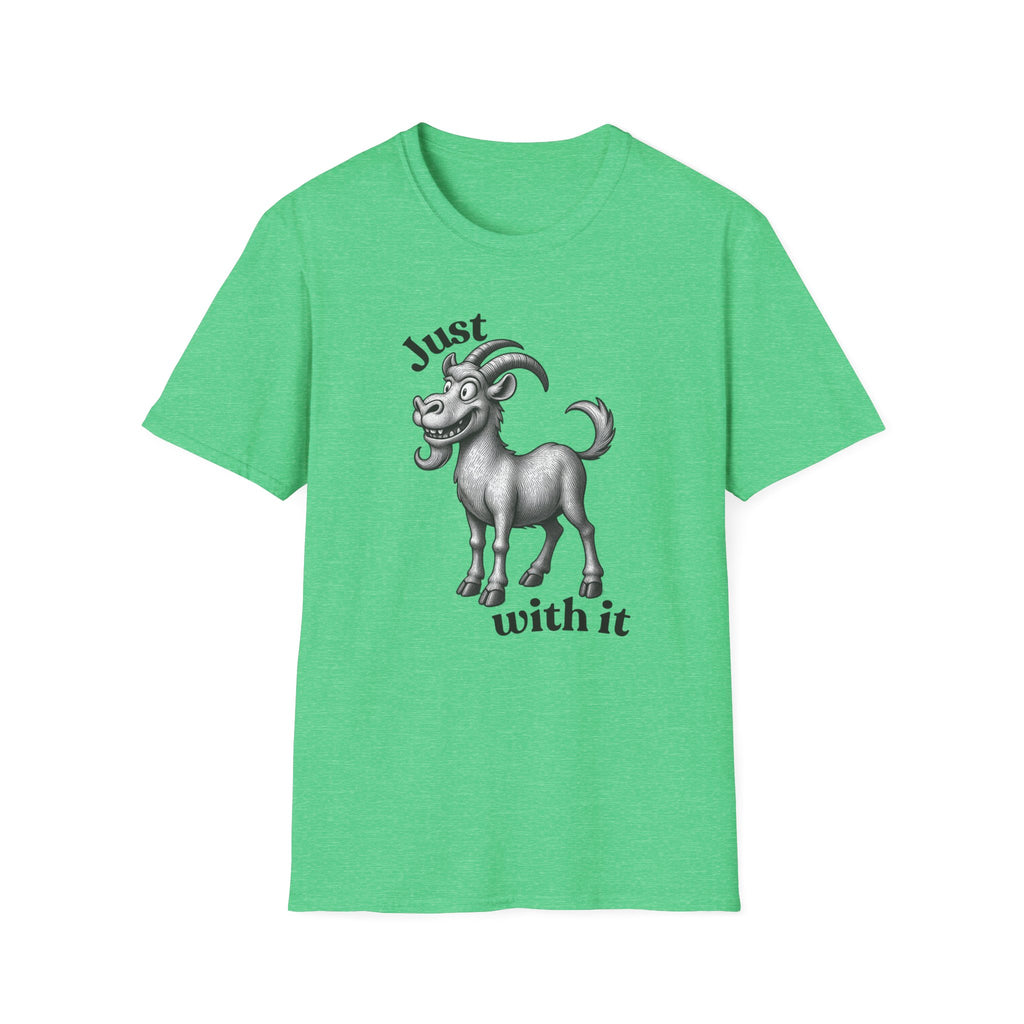 Just Goat With It T-Shirt | Funny Goat Illustration